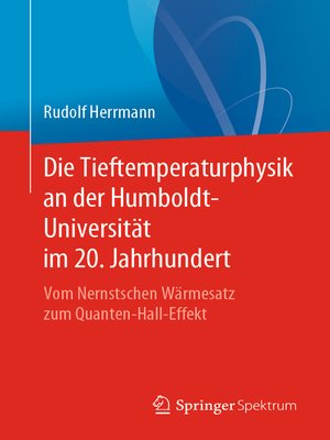 cover image of Die Tieftemperaturphysik an der Humboldt-Universität im 20. Jahrhundert